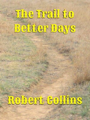 cover image of The Trail to Better Days